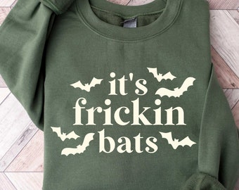 It's Frickin Bats Sweatshirt, Halloween Sweatshirt, Spooky Season, Halloween Crewneck, Funny Halloween Tee, Scary Halloween Shirt, Bat Tee