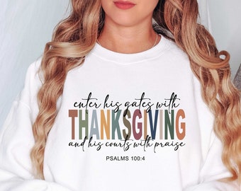 Camicia del Ringraziamento di Gesù, Entra nelle sue porte con la camicia del Ringraziamento, Salmi cristiani 100:4 Tshirt, Camicia del Ringraziamento della famiglia, Maglietta del Ringraziamento