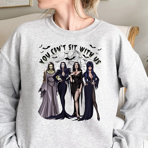 You Can't Sit With Us Sweatshirt