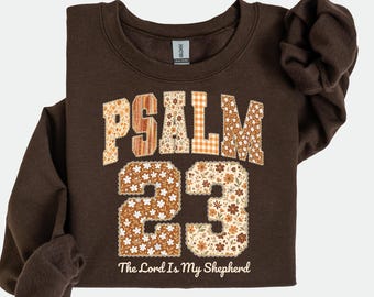 Psalm 23 Sweatshirt, The Lord Is My Shepherd Tshirt, Bible Verse Thanksgiving Christian Hoodie, Retro Fall Faith Long Sleeve,Autumn Tee Gift
