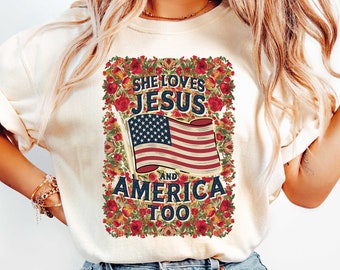 Independence Day Shirt, Christian Shirt, 4th of July Shirt, She Loves Jesus And America Too Shirt, America Retro Shirt, Usa Shirt, USA Flag