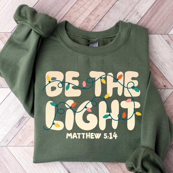 Sudadera "Sé la Luz", camiseta religiosa navideña para la familia, sudadera con luces navideñas, camiseta de fe, camiseta con versículo bíblico