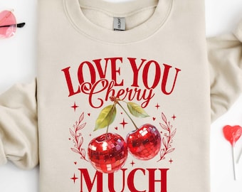 Love You Cherry Much Shirt, Valentine's Day Tee, Heart Cherry Shirt, Couples Matching Sweatshirt, Valentine Theme Shirt, Couples Trip Tee