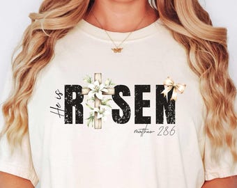 He Is Risen T Shirt, Easter Jesus Shirt, Easter Shirt, Easter Religious Christian Shirt, Jesus Lover Gift