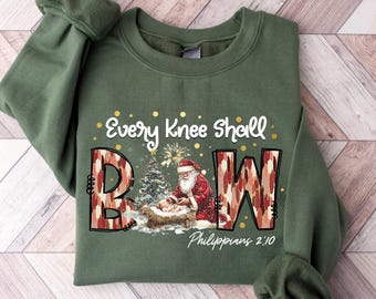 Every Knee Shall Bow Sweatshirt, Nativity Scene Sweater, Santa Claus Christmas tShirt, Keeling Santa Shirt, Baby Jesus Hoodie, Christmas tee