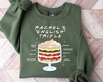 English Rachel Trifle Sweatshirt, Rachel's Trifle tShirt, Thanksgiving Shirt, Rachel Trifle Movie Sweater, TV Show Tee, Thanksgiving Hoodie