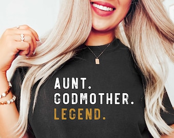 Aunt Godmother Legend Sweatshirt, Funny Godparent Sweater Gift, Aunt Gift, Godmother Sister In Law Gift, Godmama Sweatshirts, Baby Shower