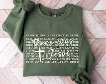 There Was Jesus Sweatshirt, Christian tShirt, Bible Verse Tee, Jesus Christ Shirt, Christian Shirt, Religious Shirt, Bible Shirt Long Sleeve