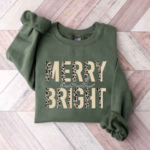 Leopard Merry Christmas Sweatshirt, Merry And Bright Sweatshirt, Believe Shirt, Xmas Shirt, Christmas Gift, Christmas Women Shirt