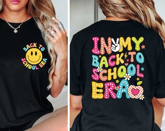 In My Back To School Era Shirt,First Day of School Shirts,Hello School T-Shirts,Teacher Life Shirts,1st Day Of School Tees,1st Grade T-Shirt