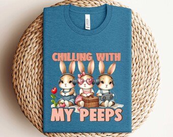 Chilling With My Peeps Shirt, Bunny Peeps Shirt, Easter Day Bunny Shirt, Easter Peeps Shirt, Kids Easter Shirt, Easter Family Shirt