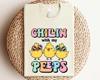 Chilling With My Peeps Shirt, Easter Chicken Shirt, Chicken Lover Shirt, Gift For Easter Day, Peeps Easter Shirt, Easter Family Shirt