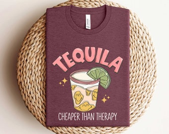 Tequila Cheaper Than Therapy - Tequila worth a shot, Cinco De Mayo shirt, Let's fiesta Shirt, Vacay shirt, Down to Fiesta, Margarita Shirt