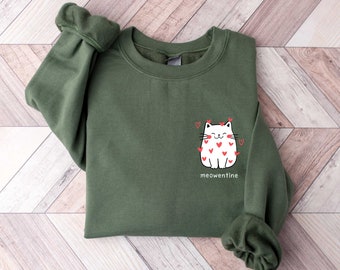 Meowentine Sweatshirt, Valentines Sweatshirt, Funny Cat Owner Sweatshirt,Cat Valentine Sweatshirt,Happy Meowentine Sweatshirt,Cat Lover Gift