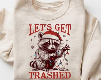 Let's Get Trashed Raccoon Shirt, Christmas Shirt, Funny Raccoon Shirt, Christmas Meme Shirt, Funny Christmas Shirt, Retro Raccoon