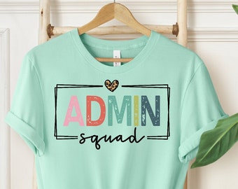 Admin Squad Shirt, Office Squad Gift, Administrative Assistant Shirt, Administrative Professionals Day Gift, School Office Staff Tees