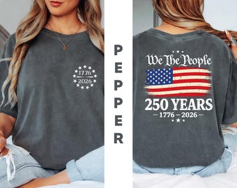 Comfort Colors® America 250th Anniversary T-Shirt, 1776-2026 Sweatshirt, Retro Usa 250 Shirt, Independence Day Tee, Double Sided USA Shirt