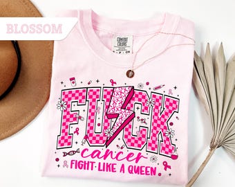 Comfort Colors® Fuck Cancer Shirt, Fuck Cancer Sweatshirt, Cancer Awareness Shirt, Breast Cancer Shirt, Cancer Survivor Shirt