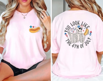 You Look Like The 4th Of July Shirt Retro Fourth Of July Shirt Funny Independence Day Shirt Hotdog Shirt Merica Shirt Usa Patriotic Tee Gift