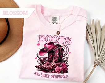 Comfort Colors®Boots on the Ground T-Shirt, Cowgirl Boots Shirt, Western Cowgirl Boots Tee, Western Cowboy Boots,Cowgirl Rodeo Fashion Shirt