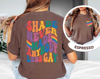 Comfort Colors® Shade Never Made Anybody Less Gay Shirt, LGBTQ Pride Tee, Gay Pride T-Shirt, Pride Month Shirt, Funny LGBT T-shirts Gift
