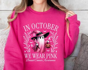 In October We Wear Pink Sweatshirt, Cancer Tshirt, Halloween Cancer Shirt, Pink Ribbon Shirt, Breast Cancer Awareness, Cancer Fighter Shirt