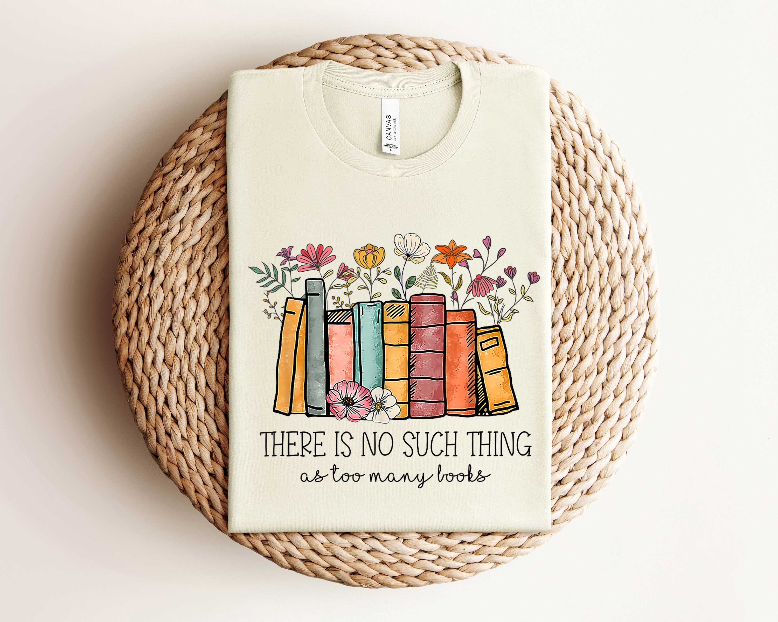 There is No Such Thing as Too Many Books Shirt, Reading Book Lover ...