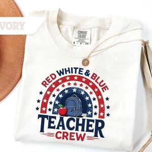 Comfort Colors® Red White And Blue Teacher Crew T-shirt,4th Of July Teacher Squad Shirt,Matching American Teachers Gift,Independence Day Tee