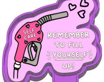 Self Care, Fill yourself up , Freshie Silicone mold, Molds for Freshies, Aroma Beads Mold, Silicone Freshie Mold, Inspirational