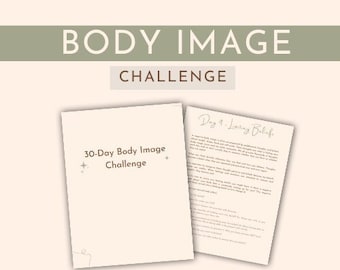 Body Image Challenge, Body Confidence, Food Freedom, Disordered Eating Recovery, Mindset, Mental Health, Healing