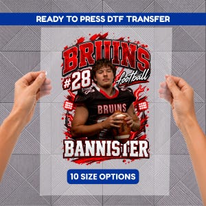 May include: A ready to press DTF transfer featuring a football player in a black jersey with the text BRUINS, #28, football, and BANNISTER. The design includes red and black graphic accents and stadium lights. The sheet displays 10 size options.