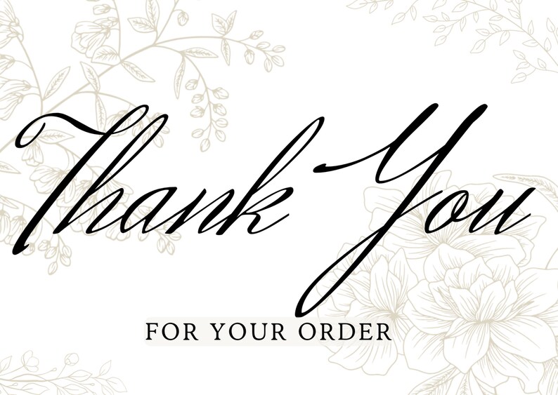 Puede incluir: Un fondo blanco con una fuente cursiva negra que dice "Gracias" y "Por su pedido". El fondo est&aacute; decorado con un patr&oacute;n floral de color gris claro.