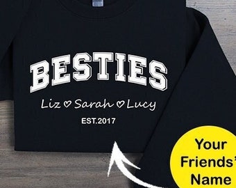 Custom Besties Sweatshirt and Hoodie, Custom Best Friend Name Gift, BFF Gift Best Friend, Bestie Hoodie