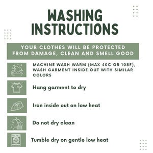 May include: A green and white graphic with washing instructions. The text reads "WASHING INSTRUCTIONS" and provides care guidelines: machine wash warm, hang to dry, iron inside out on low heat, do not dry clean, and tumble dry on gentle low heat.