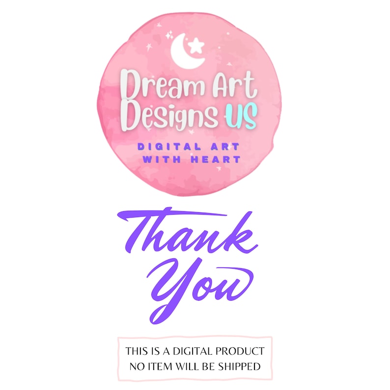 Puede incluir: Un dise&ntilde;o de arte digital con un c&iacute;rculo rosa estilo acuarela con el texto "Dream Art Designs US" y "Digital Art With Heart". Debajo, la palabra "Thank You" est&aacute; escrita en gui&oacute;n p&uacute;rpura. El texto inferior dice: "THIS IS A DIGITAL PRODUCT NO ITEM WILL BE SHIPPED."
