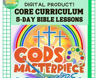 May include: A digital product graphic with the text "DIGITAL PRODUCT! CORE CURRICULUM 5-DAY BIBLE LESSONS." The design includes a rainbow, three crosses, and the words "GOD'S MASTERPIECE VBS" in orange and blue.