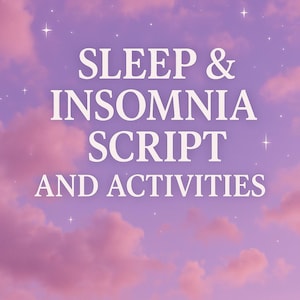 May include: A digital graphic with the text "SLEEP & INSOMNIA SCRIPT AND ACTIVITIES" in white, set against a background of a purple sky with pink clouds and stars. The image has a dreamy, celestial theme.