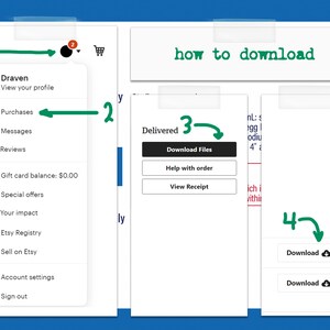 May include: A step-by-step guide on how to download files from Etsy. The steps are numbered 1 through 4. Step 1 shows a user's Etsy account menu. Step 2 shows a green arrow pointing to the right. Step 3 shows a button that says "Download Files". Step 4 shows a button that says "Download".