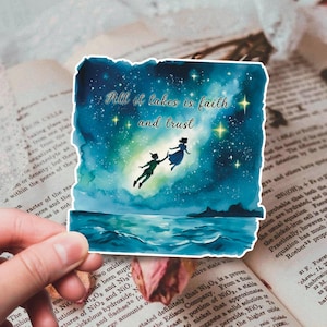 Autocollant inspiré de Peter Pan et Wendy | Sticker en vinyle pour ordinateurs portables, bouteilles d'eau, téléphone et plus | Décoration magique de journal de citation | Scrapbooking