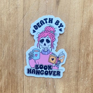 Death by Book Hangover | Vinyl Stickers | Gift for book lovers | Book stickers | Stickers for ebook readers, bullet journals