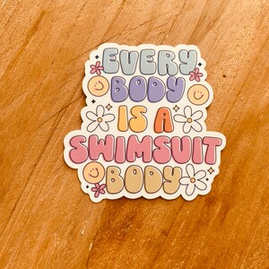 Every Body is a Swimsuit Body Sticker | Mental Health Sticker | Vinyl Sticker | Self love Sticker | Laptop Sticker | Introvert Sticker