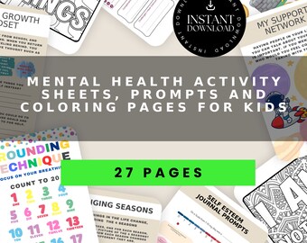 May include: A set of 27 printable coloring pages and activity sheets for kids focused on mental health. The pages feature colorful illustrations and prompts for self-reflection and emotional regulation. The title "Mental Health Activity Sheets, Prompts and Coloring Pages for Kids" is displayed in a large font.