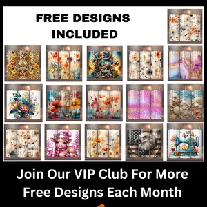 May include: A collage of 18 different designs for sublimation tumblers. The designs include a variety of themes, such as fall, nature, animals, and patriotic. The text "FREE DESIGNS INCLUDED" and "Join Our VIP Club For More Free Designs Each Month" is also included in the image.