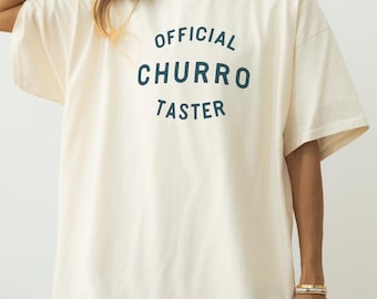 Official Churro Taster Shirt | Churro Shirt | Theme Park Shirt | Family Vacation Shirt | Theme Park Tee | Theme Park Treats Shirt