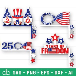 May include: Wooden patriotic decorations in red, white, and blue. Designs include gnomes, an infinity symbol with a flag, and text that reads "250 Years" and "Years of Freedom". Stars and the American flag are prominent.