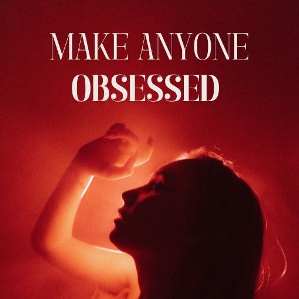 E-BOOK (PDF) Make Anyone Obsessed | A Guide In Dark Feminine Psychology