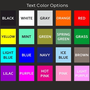 May include: A chart showing 18 different color options for text. The colors are arranged in a grid of four rows and five columns. The colors include black, white, gray, orange, red, yellow, mint, green, spring green, grass, light blue, blue, navy, ice blue, brown, lilac, purple, hot pink, pink, and light purple.