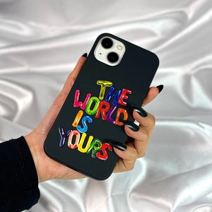 The World Is Yours iphone case black silicone phone case with embossed design phone case for iphone SE, 11, 12, 13, 14, 15 Pro Max