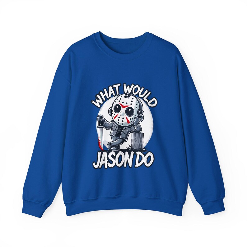 What Would Jason Do Sweatshirt Friday the 13th Sweatshirt Halloween
