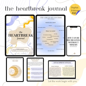 Puede incluir: Una guía digital para sanar de un corazón roto, titulada "The Heartbreak Journal: A Guide to Healing, Repairing and Re-Building Yourself". El diario presenta un diagrama del círculo de control, una guía paso a paso e información sobre los estilos de apego. La portada presenta un diseño abstracto colorido con el texto "The Heartbreak Journal" en negrita.
